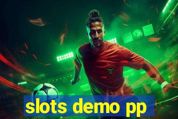 slots demo pp